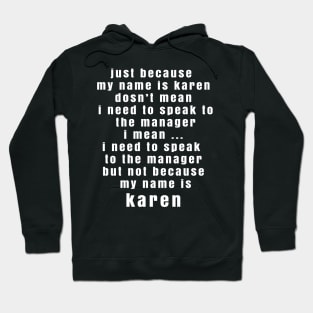 funny Karen Hoodie